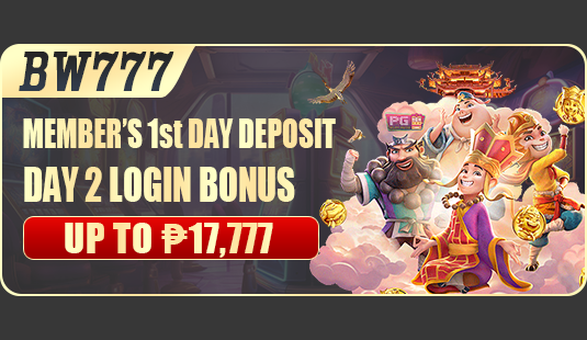 MEMBER'S 1ST DAY DEPOSIT, DAY 2 LOGIN BONUS